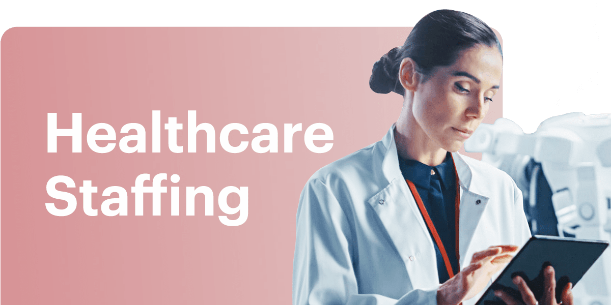 Healthcare Staffing Solution